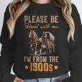 Please Be Patient With Mee I'm From The 1900s Minimalist Unisex Sweatshirt Please Be Patient With Mee I'm From The 1900s Minimalist Unisex Sweatshirt