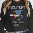 Podiatrist Established 2018 Med School Graduation Shirt Unisex Sweatshirt