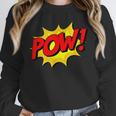 POW -Adults Kids Comic Book Cartoon Pop Art Novelty Sarcastic Unisex Sweatshirt
