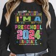 Pre School Graduation Idea For Kids & Preschool Graduation Unisex Sweatshirt