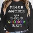 Preschool Graduation Proud Mother Of Class 2018 Unisex Sweatshirt