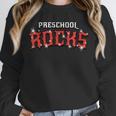 Preschool Rocks Back To School Graduation Teacher Student Unisex Sweatshirt