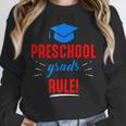 Preschooler Graduation Grad Cap Preschool Grads Rule Unisex Sweatshirt
