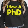 Pretty Huge Dick Joke Graduation PhD Humor Unisex Sweatshirt