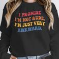 I Promise I'm Not Rude I'm Just Very Awkward Introvert Unisex Sweatshirt
