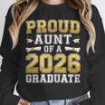 Proud Aunt Of A 2026 Graduate Shirt Class Of 2026 Graduation Unisex Sweatshirt