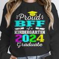 Proud Bff Of Kindergarten Graduate 2024 Graduation Bff Unisex Sweatshirt