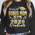 Proud Bonus Mom Of a Class Of 2026 Graduate Graduation 2026 Unisex Sweatshirt