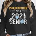 Proud Brother Of a 2021 Senior Shirt Graduation Unisex Sweatshirt