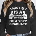 Proud Brother Of 2022 Graduate Class Of 2022 Graduation Unisex Sweatshirt