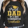 Proud Dad Of A Class 2025 Kindergarten Graduate Graduation Unisex Sweatshirt