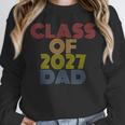 Proud Dad Of A Class Of 2027 Graduate Senior Graduation Unisex Sweatshirt