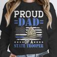 Proud Dad Of A State Trooper Police Officer Graduation Unisex Sweatshirt
