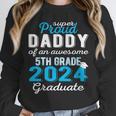 Proud Daddy Of 5th Grade Graduate 2024 Family Graduation Unisex Sweatshirt