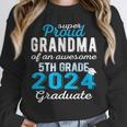 Proud Grandma Of 5th Grade Graduate 2024 Family Graduation Unisex Sweatshirt