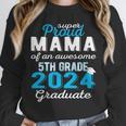 Proud Mama Of 5th Grade Graduate 2024 Elementary Graduation Unisex Sweatshirt
