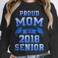 Proud Mom Of 2018 Senior GraduationShirt Unisex Sweatshirt