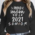 Proud Mom Of a 2021 Senior Graduation Unisex Sweatshirt