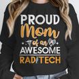 Proud Mom Of An Awesome Rad Tech Graduation Matching Family Unisex Sweatshirt