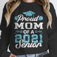 Proud Mom Of a Class Of 2021 Senior Graduate Graduation Unisex Sweatshirt