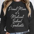 Proud Mom Medical School Graduate Graduation T-Shirt Unisex Sweatshirt