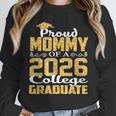 Proud Mommy Of A 2026 College Graduate Shirt Graduation Unisex Sweatshirt