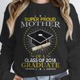 Proud Mother The Class Of 2018 Graduate Graduation Shirt S3 Unisex Sweatshirt