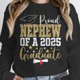 Proud Nephew Of A 2025 Graduate Nephew Graduation 2025 Unisex Sweatshirt