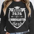 Proud Papa Of a Kindergarten Grad Father Graduation Shirt Unisex Sweatshirt