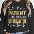 Proud Parent Of Kindergarten Graduate 2024 Graduation Parent Unisex Sweatshirt