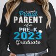 Proud Parent Of Pre K School Graduate 2023 Graduation Parent Unisex Sweatshirt