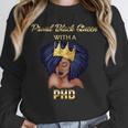 Proud Queen PhD Doctorate Degree Graduation T-Shirt Unisex Sweatshirt