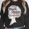 Proud Queen Shirt PhD Graduation Afro Doctorate Unisex Sweatshirt