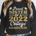 Proud Sister 2022 College Graduate Shirt Sibling Graduation Unisex Sweatshirt