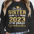 Proud Sister Of 5th Grade Graduate 2023 Family Graduation Unisex Sweatshirt