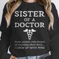 Proud Sister Of A Doctor Medical MD Brother Quote Graduation Unisex Sweatshirt