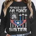 Proud US Air Force Sister Flag Air Force Graduation Sister Unisex Sweatshirt