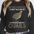 Quail Bird Lover Introvert Quail Unisex Sweatshirt Quail Bird Lover Introvert Quail Unisex Sweatshirt