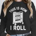 Reader Librarian Library This Is How I Roll Book Cart Meme Unisex Sweatshirt