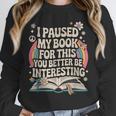 Reading Quote For Bookworm And Librarian Unisex Sweatshirt Reading Quote For Bookworm And Librarian Unisex Sweatshirt