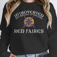 Renaissance Festival Introvert Medieval Ren Faire Unisex Sweatshirt