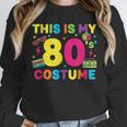Retro 80's Costume 80s Nostalgia Party Unisex Sweatshirt