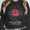 Retro Pluto Never Forget Classic Planet Pluto Nostalgia Unisex Sweatshirt