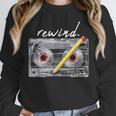 Rewind Cassette Tape Nostalgia 80s 90s Retro Music Lover Unisex Sweatshirt