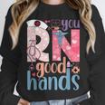You RN Good Hands Cute Nurse Nursing Student Graduation Unisex Sweatshirt