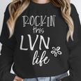 Rockin This Life Cute LVN Graphic For Nurse Graduation Unisex Sweatshirt