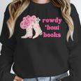 Rowdy 'Bout Books Cowboy Lovers Unisex Sweatshirt Rowdy 'Bout Books Cowboy Lovers Unisex Sweatshirt