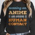 Running On Anime Social Introvert Humor Vintage Unisex Sweatshirt Running On Anime Social Introvert Humor Vintage Unisex Sweatshirt
