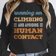 Running On Climbing Social Introvert Humor Vintage Unisex Sweatshirt Running On Climbing Social Introvert Humor Vintage Unisex Sweatshirt