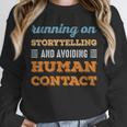 Running On Storytelling Social Introvert Humor Vintage Unisex Sweatshirt Running On Storytelling Social Introvert Humor Vintage Unisex Sweatshirt
